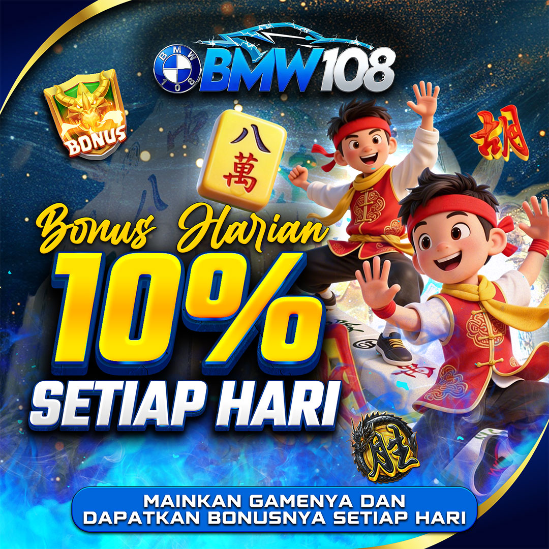 BONUS HARIAN 10% SETIAP HARI