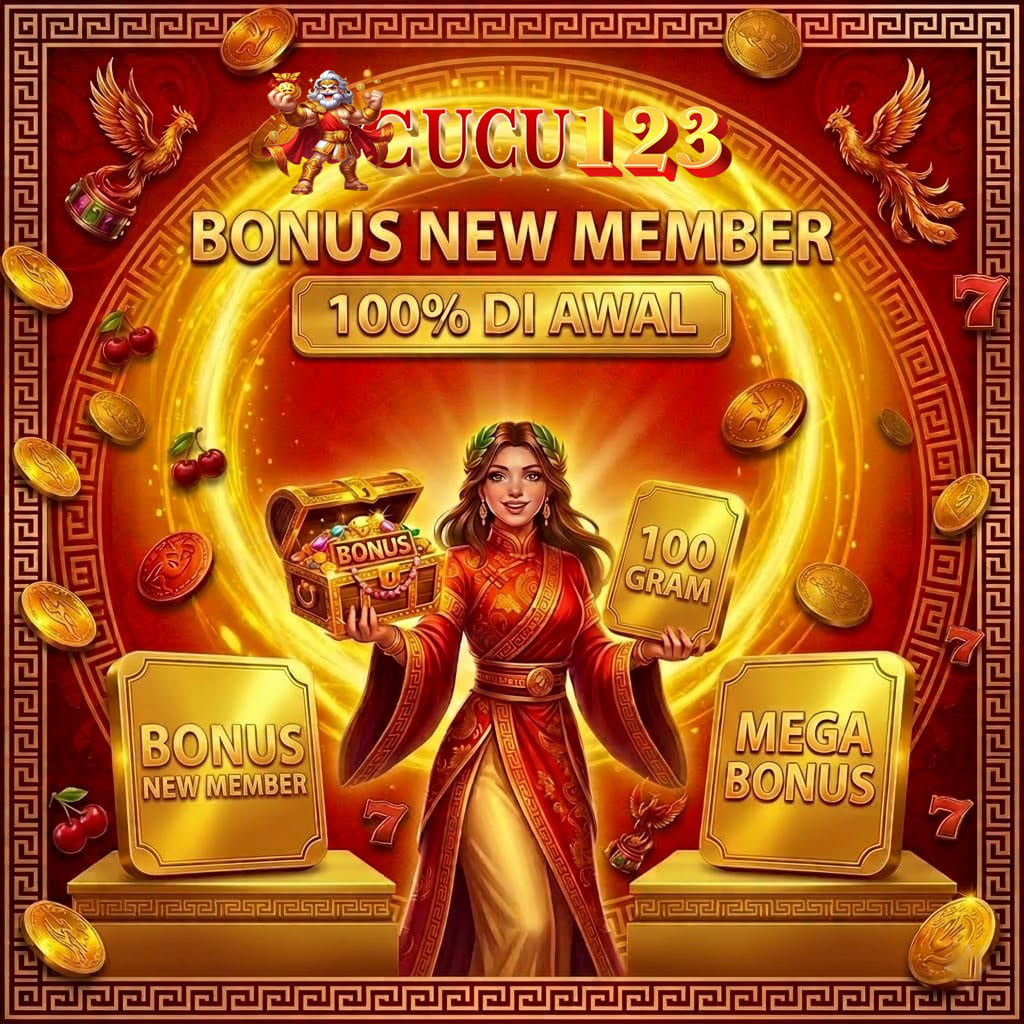 BONUS NEW MEMBER CUCU123
